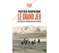 Le grand jeu: Officiers et espions en Asie centrale