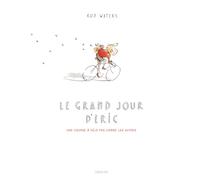 Le grand jour d'Eric: Une course à vélo pas comme les autres