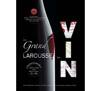 Le grand Larousse du vin