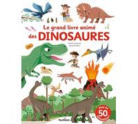 Le grand livre animé des dinosaures
