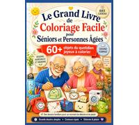 Le Grand Livre de Coloriage Facile pour Séniors et Personnes Âgées: 50+ objets du quotidien joyeux à colorier - Grands dessins simples, agréables et mignons aux contours épais !