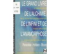 Le Grand Livre De Lalchimie De Linfini Et De Lanamorphose (paracelse H