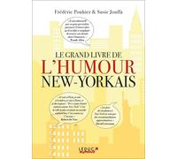 Le grand livre de l'humour new-yorkais: La vie, l'amour, la politique, la ville... par les grands noms de l'humour et des intellectuels new-yorkais. ... Jerry Seinfeld, Fran Lebowitz, Larry David...