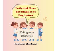 Le Grand Livre des Blagues et Devinettes: 20 blagues et devinettes amusantes pour les enfants