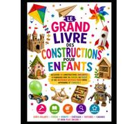 Le grand livre des constructions (Le grand livre pour enfants)