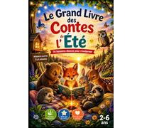 Le Grand Livre des Contes de l'Été: 70 contes illustrés en couleurs pour enfants de 2 à 6 ans incluant des histoires du soir à lire en 5 minutes, pour ... et la persévérance (Livre relié prémium)