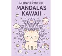 Le grand livre des MANDALAS KAWAII