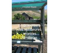 Le grand livre des meilleurs recettes familiales