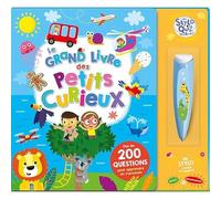 Le Grand Livre des Petits Curieux: Avec un stylo sonore et lumineux