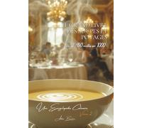 Le Grand Livre des Soupes et Potages Tome 2: 450 Recettes (sur 1000) (Collection "Une Encyclopédie Culinaire Française" - Série I : "Les Fondamentaux de la Table Française")