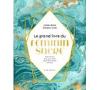 Le Grand Livre Du Féminin Sacré (ebook)