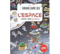Le Grand livre jeu de l'espace: Un cherche et trouve cosmique