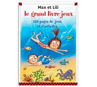 Le grand livre-jeux Max et Lili: 120 pages de jeux et d'activités