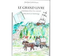 Le grand livre: L'aventure d'un livre interdit entre Suisse et Saintonge