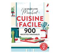 Le grand livre Marabout cuisine facile: 900 recettes inratables: 31649