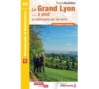 Le Grand Lyon... à pied: La métropole par les forts: P692 (Promenade & Randonnée)