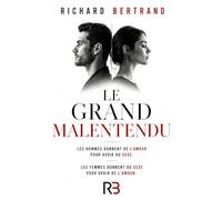 LE GRAND MALENTENDU: Les homme donnent de l'amour pour avoir du sexe, les femme donnent du sexe pour avoir de l'amour