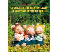 Le grand méchant loup et les trois petits cochons