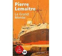 Le grand monde: 2 volumes