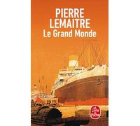 Le Grand Monde: Les Années Glorieuses