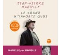 Le Grand Nimporte Quoi (audiolibro)