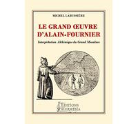 Le grand oeuvre d'Alain-Fournier