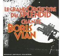 Le Grand Orchestre du Splendid Chante Boris Vian