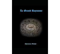 Le Grand Royaume (Les chroniques d'Atlantide)