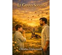 Le Grand Succès (L’enfant qui parle aux animaux)