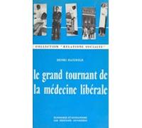 Le Grand Tournant De La Médecine Libérale (ebook)