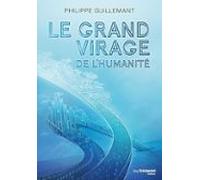 Le Grand Virage De Lhumanité