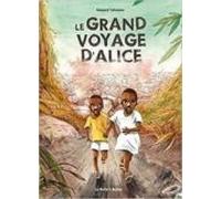 Le Grand Voyage D Alice