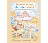 Le grand voyage dans le désert: Un livre de coloriage captivant pour les enfants