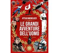 Le grandi avventure dell'uomo (Attilio Micheluzzi)