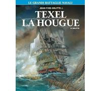 Le grandi battaglie navali. Texel-La Hougue (Vol. 6) (Gli albi della cosmo)