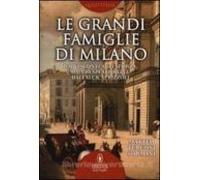 le grandi famiglie di milano
