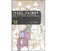 Le Grandi Storie Della Fantascienza. Vol. 12.