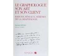 Le Graphologue Son Art Et Son Client (ebook)