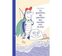 Le gravillon de pavillon qui voulait voir la mer