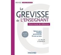 Le Grevisse de l'enseignant: Grammaire de référence