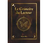 Le Grimoire du Lecteur: Le journal des mondes traversés