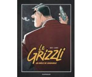 Le Grizzli. Volume 1 Une Drole De Chabanais