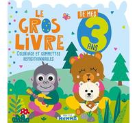 Le gros livre de mes 3 ans (Singe et ours): Coloriage et gommettes repositionnables