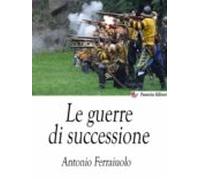Le Guerre Di Successione (ebook)