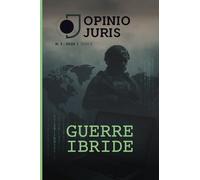 Le guerre ibride (Opinio Juris - Rivista di geopolitica)