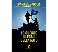 Le guerre illegali della Nato (Le terre)