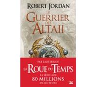 Le Guerrier Des Altaii (ebook)