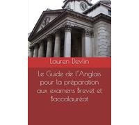 Le Guide de l’Anglais pour la préparation aux examens Brevet et Baccalauréat (Guides to Frenglish)