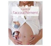 Le Guide De Laccouchement (ebook)