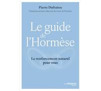 Le guide de l'Hormèse: Le renforcement naturel pour tous